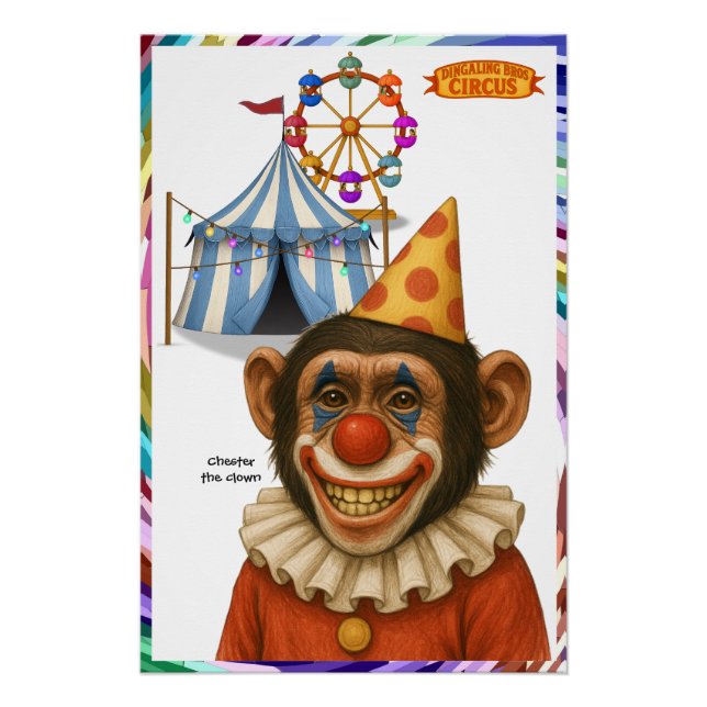Chester the chimp clown poster (Front)