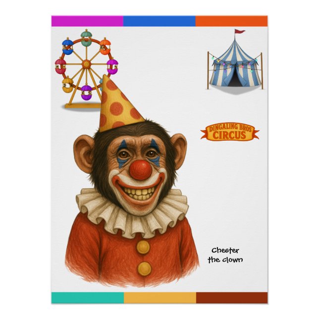 Chester the chimp clown poster (Front)