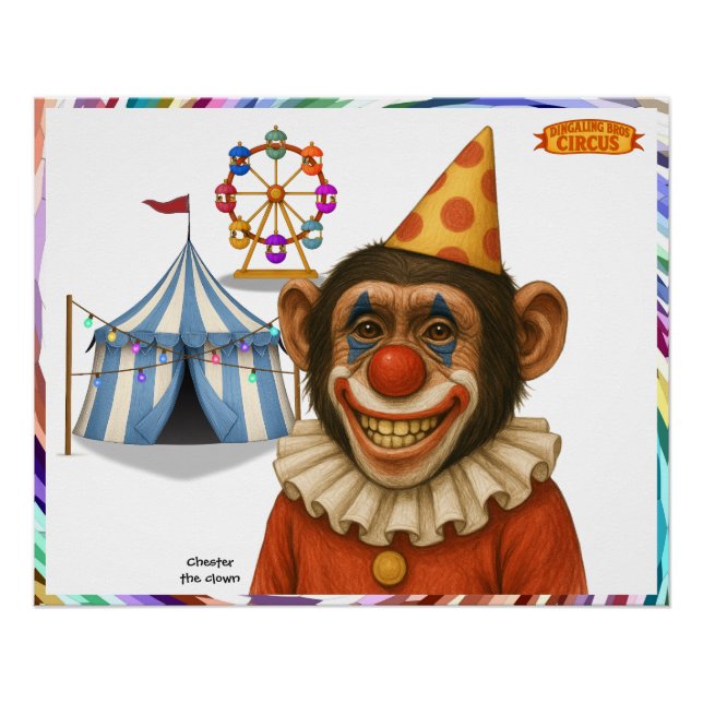 Chester the chimp clown poster (Front)