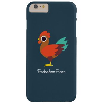 Chester The Rooster Barely There Iphone 6 Plus Case by peekaboobarn at Zazzle