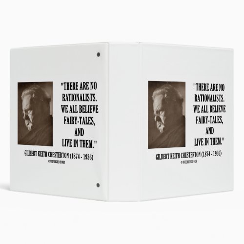 Chesterton No Rationalists All Believe Fairy Tales 3 Ring Binder