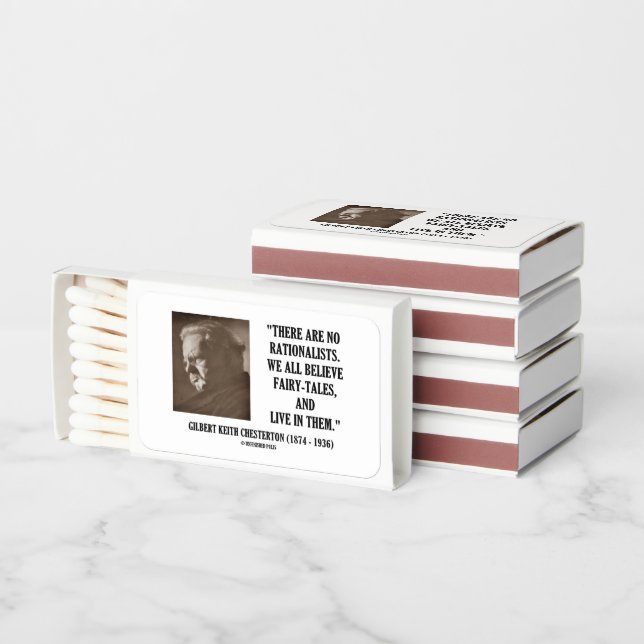 Chesterton No Rationalists All Believe Fairy Tales Matchboxes (Stacked)