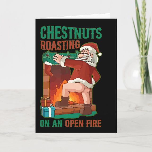 Chestnuts Roasting On Open Fire Funny Rude Santa C Card (Front)
