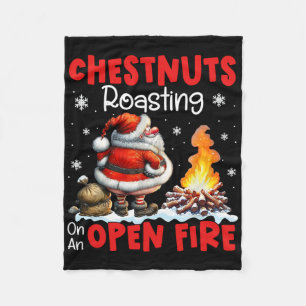 Chestnuts Roasting On Open Fire Funny Rude Santa C Fleece Blanket