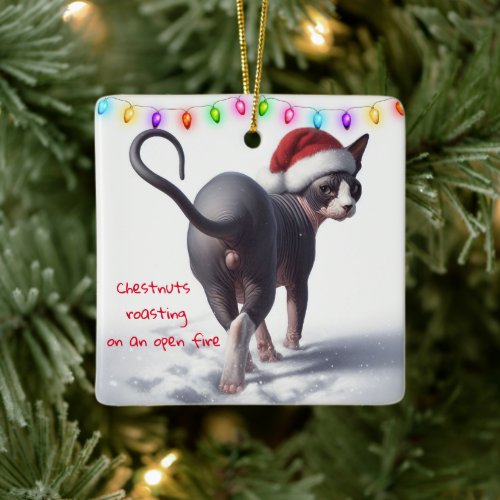 Chestnuts Roasting Sphynx Cat Christmas Ceramic Ornament