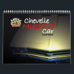 Chevelle Muscle Car Calendar<br><div class="desc">Twelve months of classic Chevelle muscle cars. Bright,  beautiful cars from years gone by. The height of the muscle car days. The chevy rides will give you a year of visual enjoyment! Photos and design by 454AutoArt.</div>