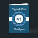 Chevron Blue 41st Birthday Card<br><div class="desc">A personalized blue 41st birthday card,  which you can easily personalize with his name on the front of the card. You can also personalize the inside card message if you wanted. This personalized 41st birthday card for him would make a great keepsake.</div>