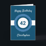 Chevron Blue 42nd Birthday Card<br><div class="desc">A personalized blue 42nd birthday card,  which you can easily personalize with his name on the front of the card. You can also personalize the inside card message if you wanted. This blue personalized 42nd birthday card for him would make a great keepsake.</div>