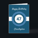 Chevron Blue 47th Birthday Card<br><div class="desc">A personalized blue 47th birthday card for him, which you can easily personalize with the age you need along with his name on the front of the card. You can easily personalize the inside card message if you wanted. This blue personalized 47th birthday card for him would make a great...</div>