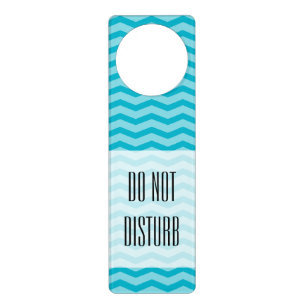 Chevron pattern door hanger Do not disturb sign