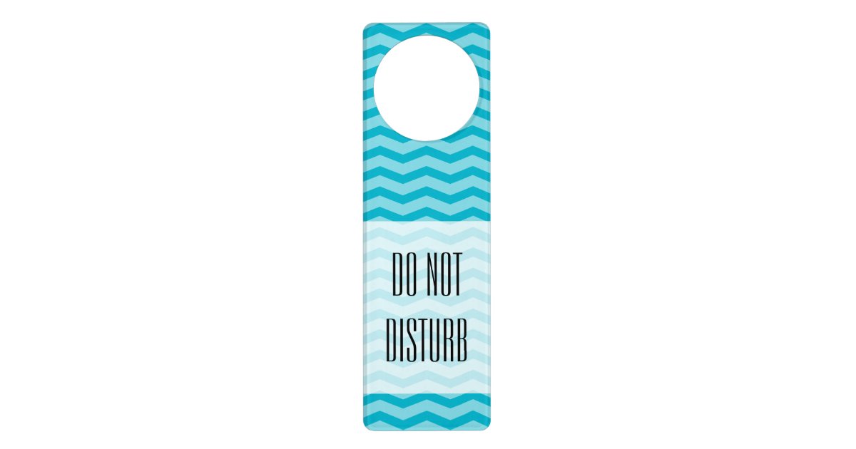 Chevron pattern door hanger | Do not disturb sign | Zazzle