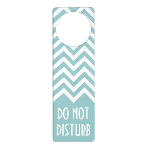 Chevron pattern door hanger | Do not disturb sign | Zazzle