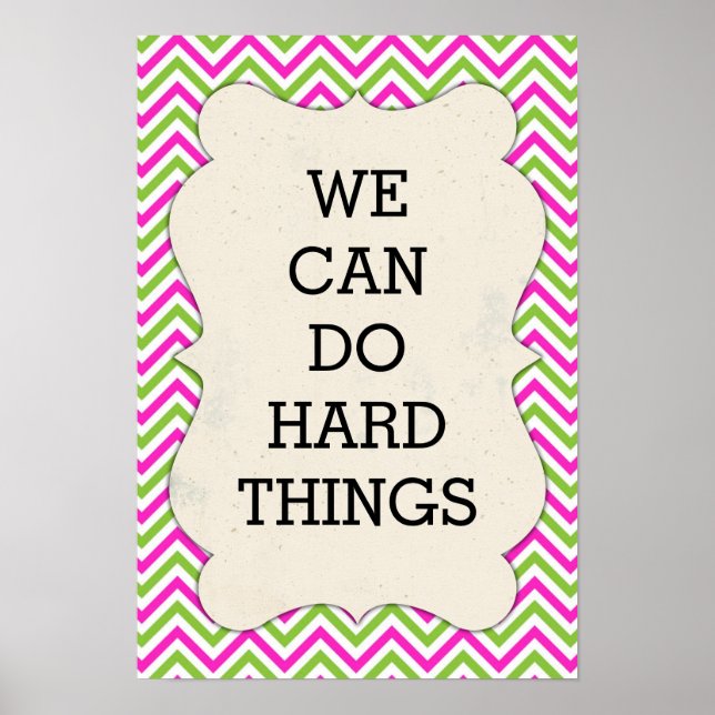 Chevron - We Can Do Hard Things - Poster (Front)