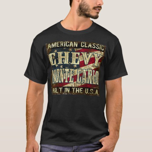 Chevy Monte Carlo _ Classic Car Built in the USA T_Shirt