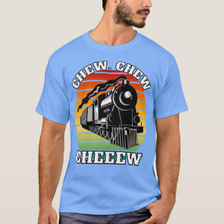 Chew chew cheeww 1 T-Shirt