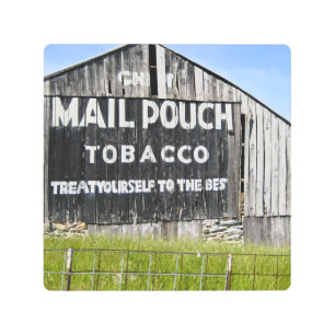 Chew Mail Pouch Tobacco Treat Yourself to the Best Metal Print