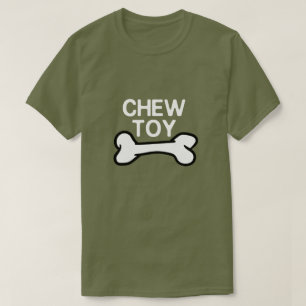 CHEW TOY T-Shirt