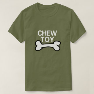 CHEW TOY T-Shirt