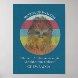 Chewbacca Words Of Wisdom Poster
