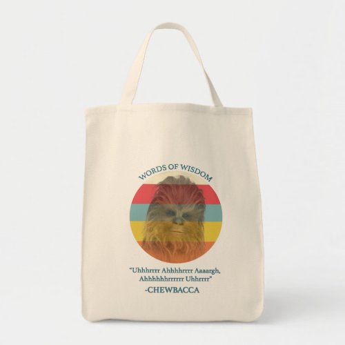 Chewbacca Words Of Wisdom Tote Bag
