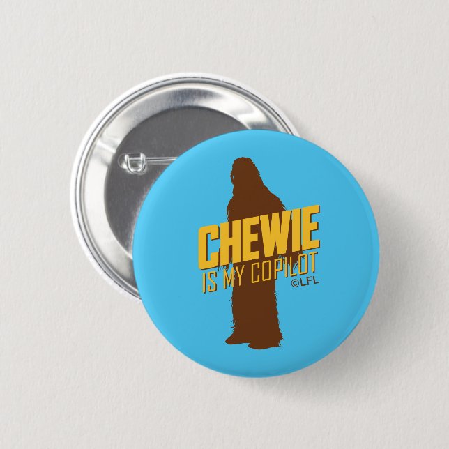 Chewie is My Copilot Button (Front & Back)