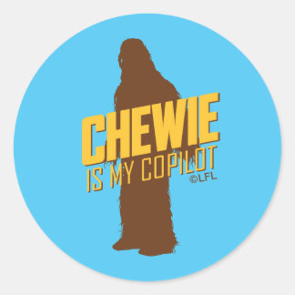Chewie is My Copilot Classic Round Sticker