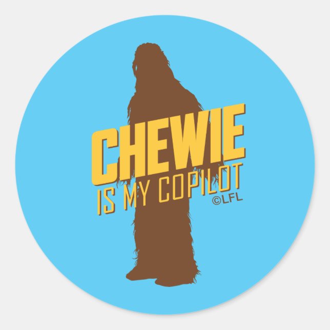 Chewie is My Copilot Classic Round Sticker (Front)