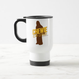 Chewie is My Copilot Travel Mug