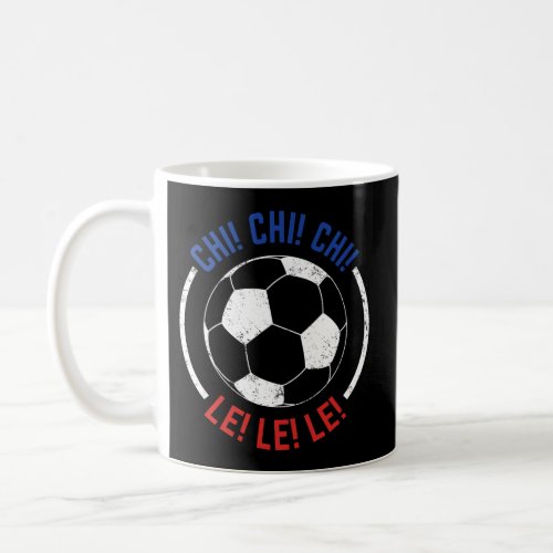 Chi Chi Chi Le Le Le Chant Chile Soccer Futbol Coffee Mug
