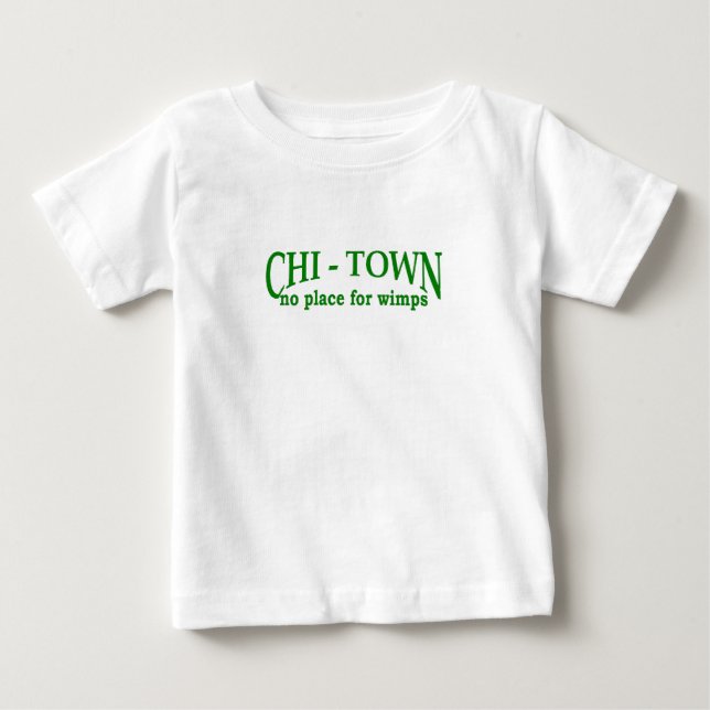 CHI-Town Baby T-Shirt (Front)