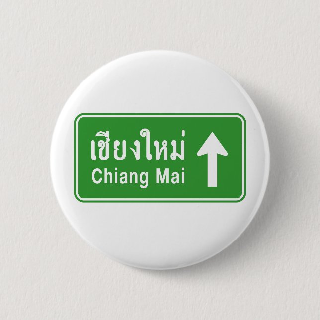 Chiang Mai Ahead ⚠ Thai Highway Traffic Sign ⚠ Pinback Button (Front)