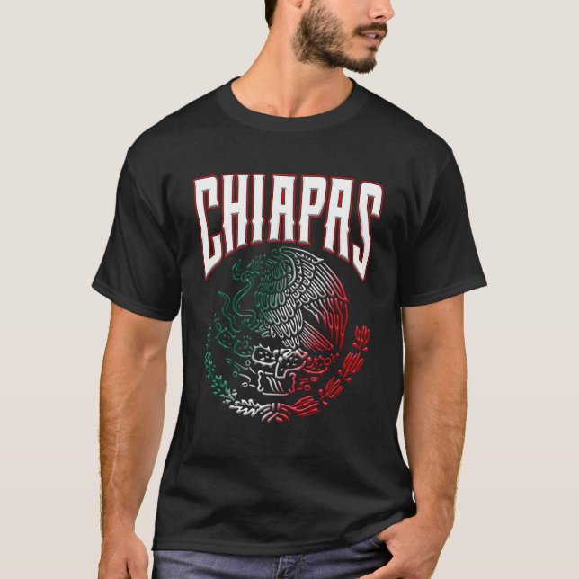 Chiapas Con El Ã¡Guila Mexicana Sã­Mbolo Patrio T-Shirt (Front)