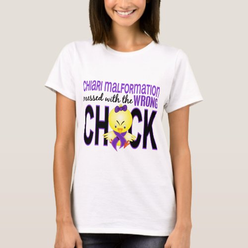 Chiari Malformation Messed With Wrong Chick T_Shirt