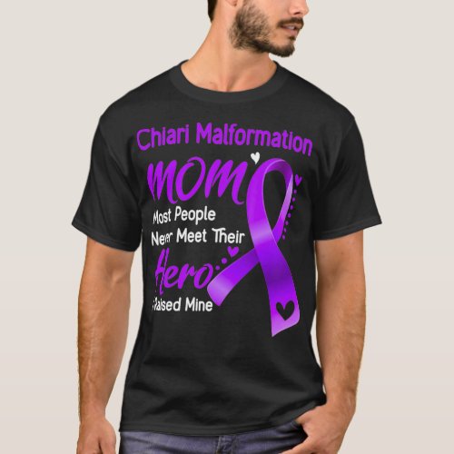 Chiari Malformation Mom I Raised Mine T_Shirt