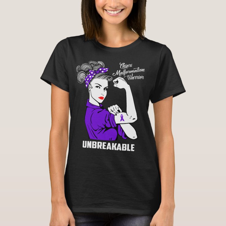 Chiari Malformation Warrior Unbreakable T-Shirt | Zazzle