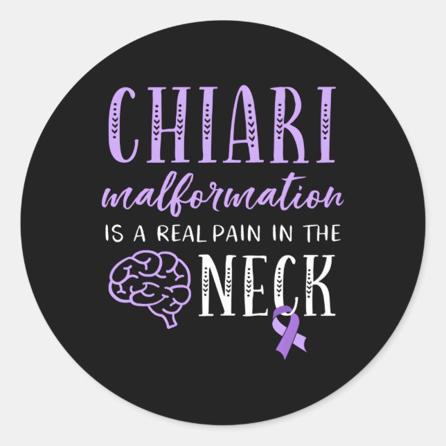 Chiari Pain In The Neck Chiari Malformation Awaren Classic Round Sticker (Front)