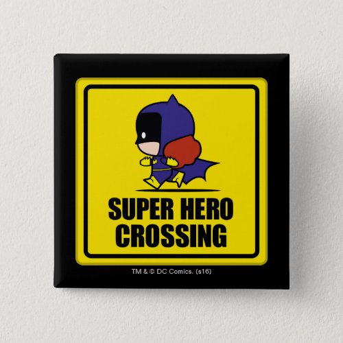 Chibi Batwoman Super Hero Crossing Sign Button