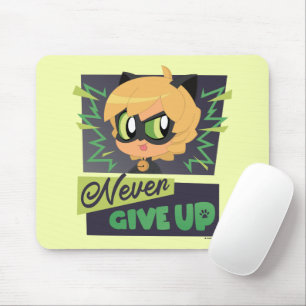 Chibi Cat Noir Never Give Up Mouse Pad