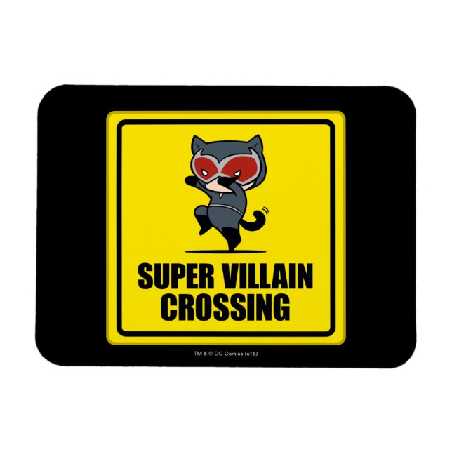 Chibi Catwoman Super Villain Crossing Sign Magnet (Horizontal)