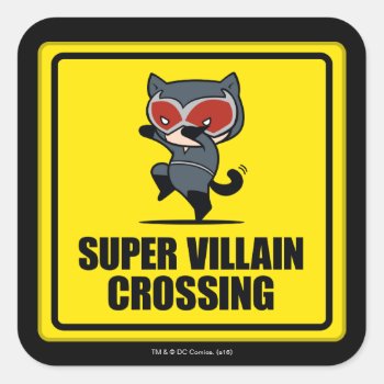 Chibi Catwoman Super Villain Crossing Sign Square Sticker by justiceleague at Zazzle