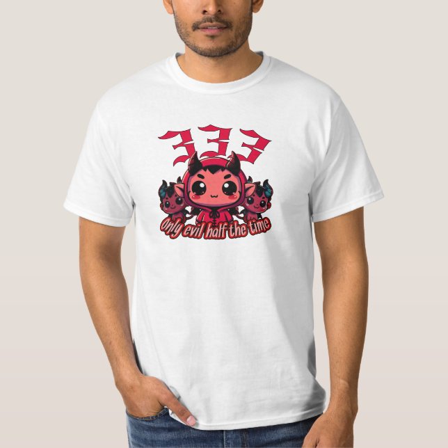 Chibi Devil - 333 Only evil half the time T-Shirt (Front)