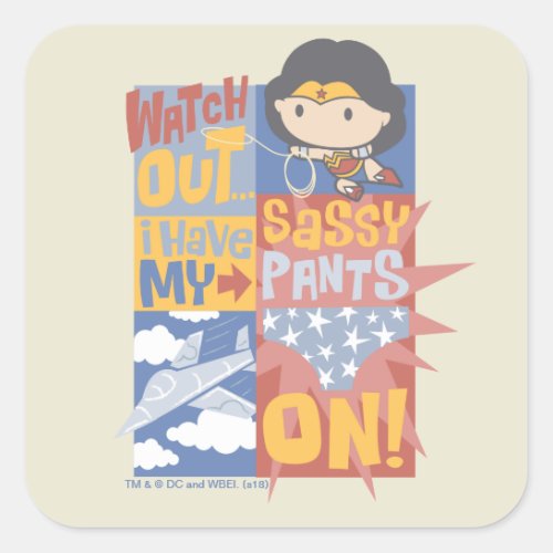 Chibi Wonder Woman  I Have My Sassy Pants On Square Sticker