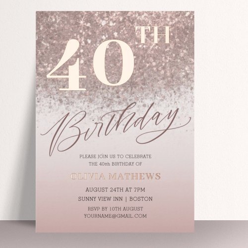Chic 40th Birthday Real Rose Gold Foil Invitation