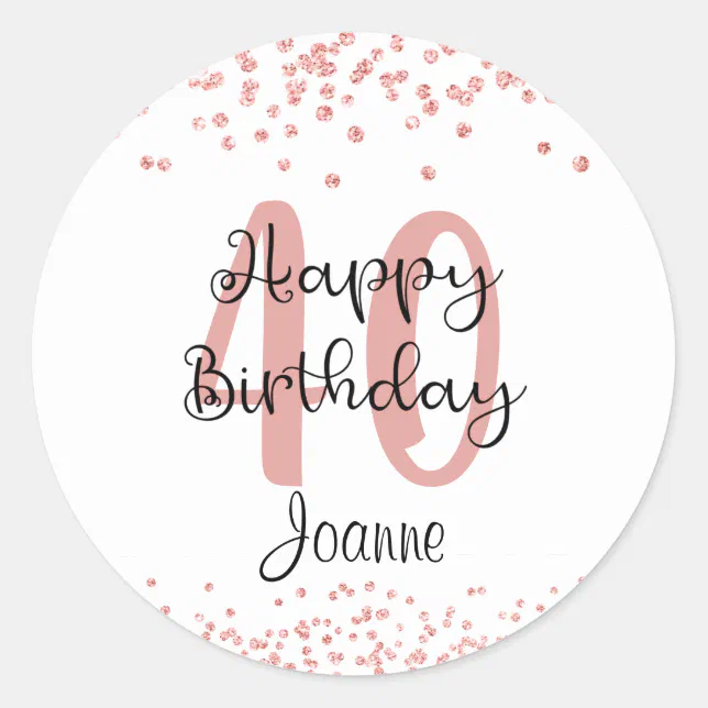 Chic 40th Birthday Rose Gold Glitter Name Classic Round Sticker | Zazzle