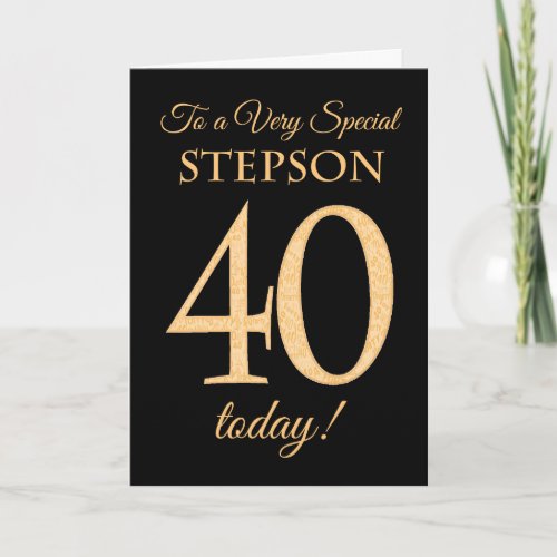Chic 40th Gold_effect on Black Stepson Birthday Card
