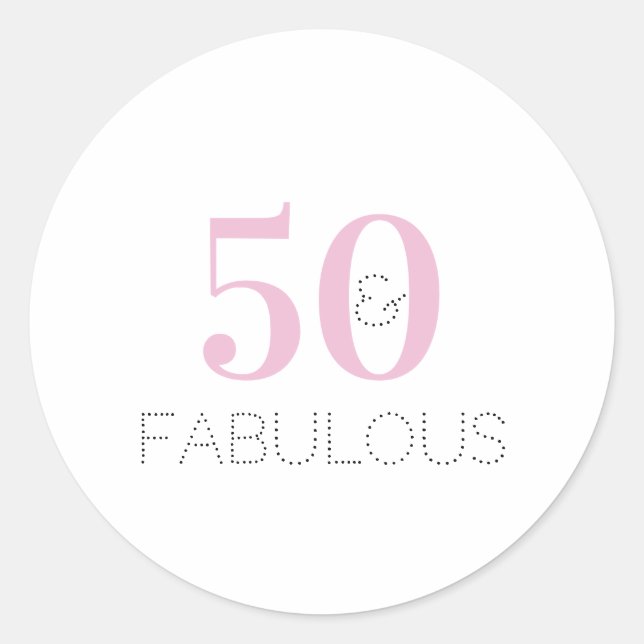 Chic 50 and fabulous Typography Pink Birthday Classic Round Sticker (Front)