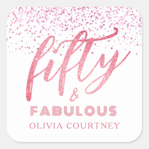 Chic 50 and Fabulous White  Pink Glitter Birthday Square Sticker