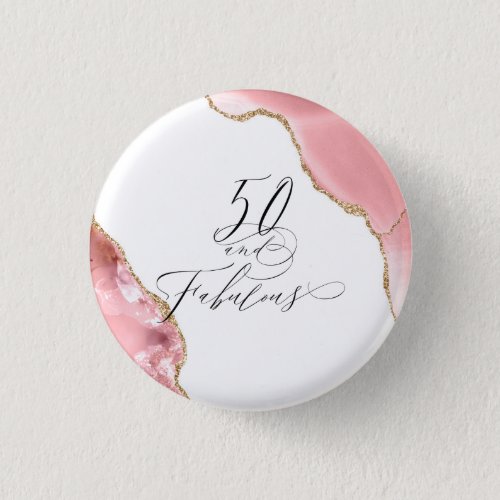 Chic 50 Fabulous Rose Gold Glitter Typography Button