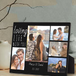 Chic 5 Photo Collage Loving Life with You | Black Plaque<br><div class="desc">Chic black and white photo plaque which you can personalize with 5 of your favorite pictures. The design is lettered with casual script and skinny font typography and the wording reads "loving life with you". The template is set up ready for you to add your name and date established as...</div>