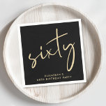 Chic 60th Birthday Party Black Gold Napkins<br><div class="desc">Chic black napkins for your 60th birthday party featuring "sixty" showcased in a large gold script.</div>